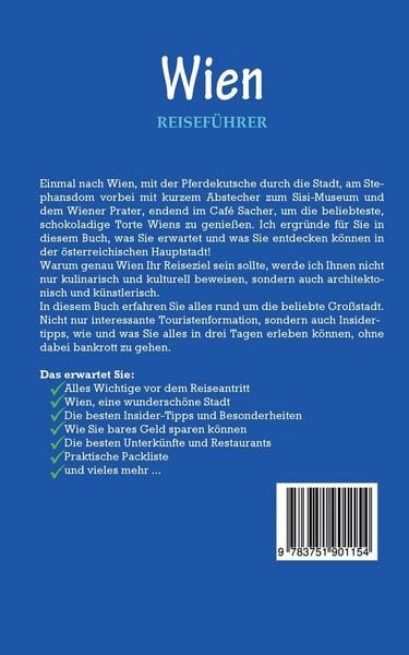 Produktbild: Wien Reisef&uuml;hrer: Der perfekte Reisef&uuml;hrer f&uuml;r einen unvergesslichen Aufenthalt in Wien inkl. Insider-Tipps und Packliste