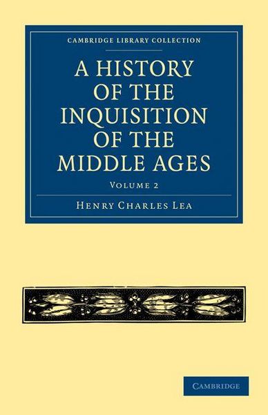 Produktbild: A History of the Inquisition of the Middle Ages - Volume 2