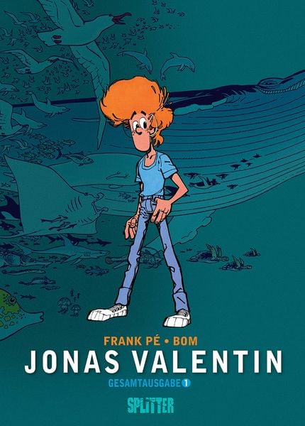Jonas Valentin Gesamtausgabe. Band 1, Gebundene Ausgabe von Bom , Frank Pé, Splitter-Verlag, 9783967921809