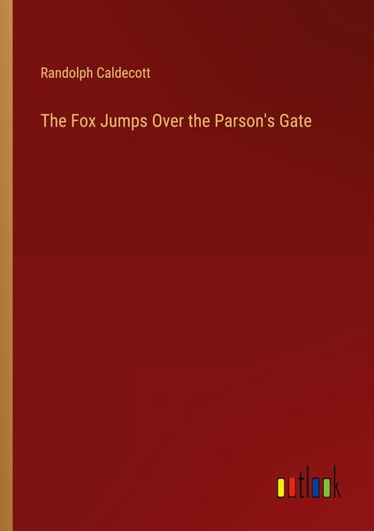 Produktbild: The Fox Jumps Over the Parson's Gate