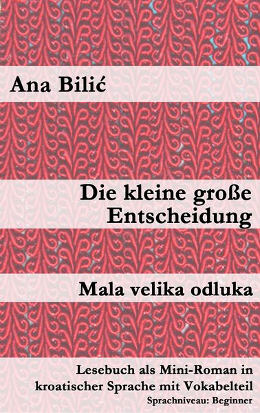 Produktbild: Die kleine gro&szlig;e Entscheidung / Mala velika odluka