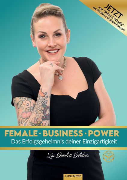 Female Business Power, Taschenbuch von Zoe Scarlett, Unlimited Verlag, 9783952594582