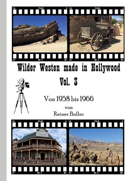 Wilder Westen made in Hollywood Vol. 3, Taschenbuch von Reiner Boller, BoD – Books on Demand, 978-3-7693-2798-4