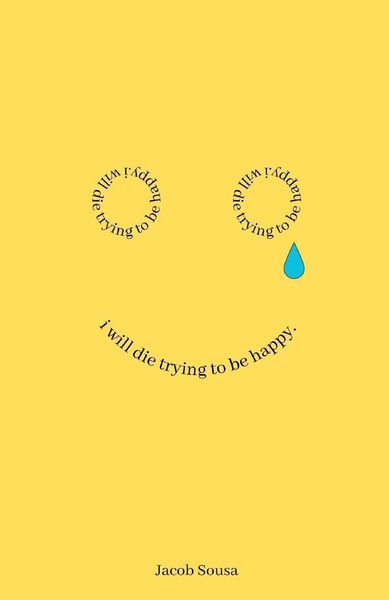 Produktbild: I Will Die Trying to be Happy