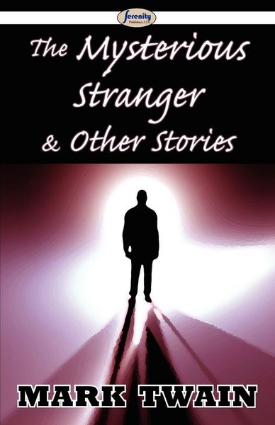 Produktbild: The Mysterious Stranger & Other Stories