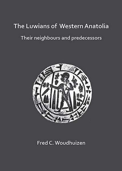 Produktbild: The Luwians of Western Anatolia: Their Neighbours and Predecessors