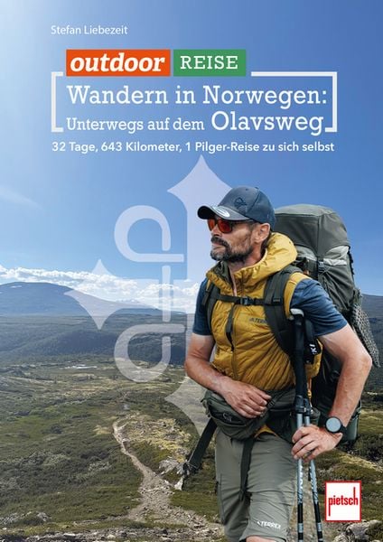 Outdoor Reise - Wandern in Norwegen: Unterwegs auf dem Olavsweg, Taschenbuch von Stefan Liebezeit, Motorbuch Verlag, 978-3-613-51023-4