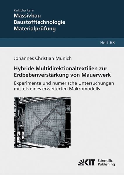Hybride Multidirektionaltextilien zur Erdbebenverstärkung von Mauerwerk - Experi, Taschenbuch von Johannes Christian Münich, KIT Scientific