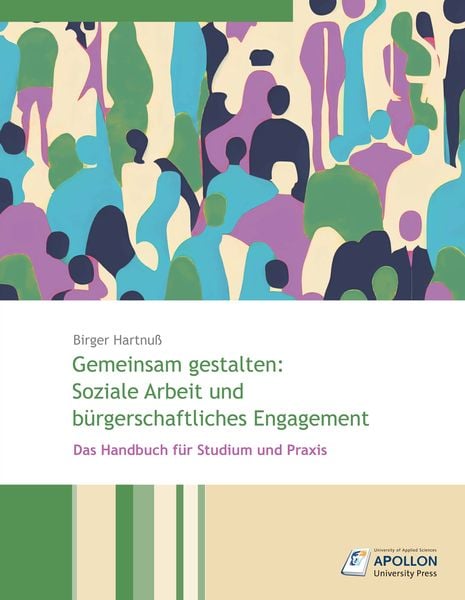 Produktbild: Gemeinsam gestalten: Soziale Arbeit und b&uuml;rgerschaftliches Engagement