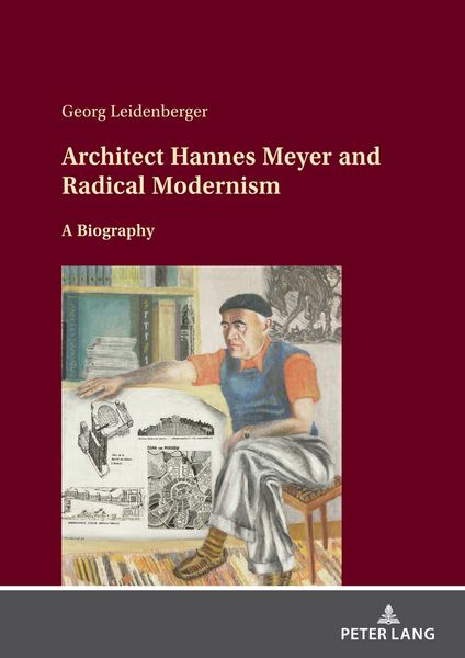 Produktbild: Architect Hannes Meyer and Radical Modernism