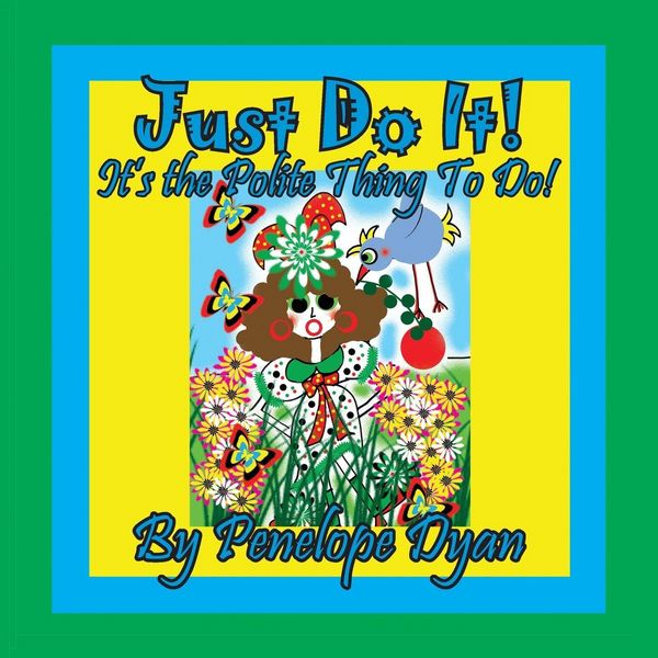 Produktbild: Just Do It! It's The Polite Thing To Do!