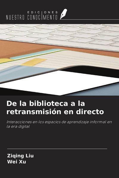 Produktbild: De la biblioteca a la retransmisi&oacute;n en directo
