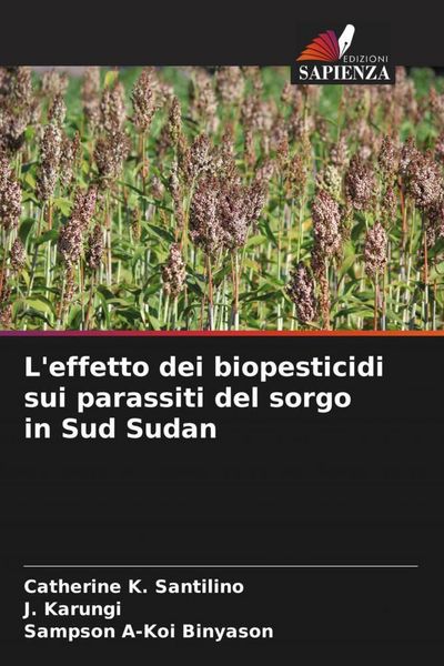 Produktbild: L'effetto dei biopesticidi sui parassiti del sorgo in Sud Sudan