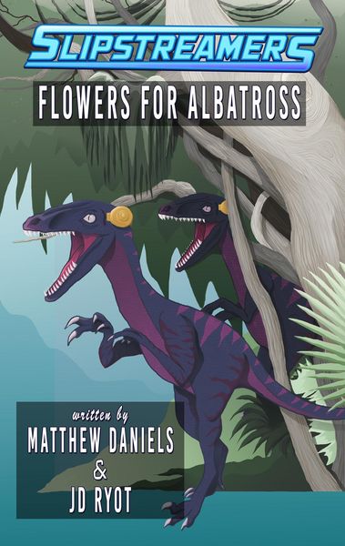 Produktbild: Slipstreamers: Flowers for Albatross