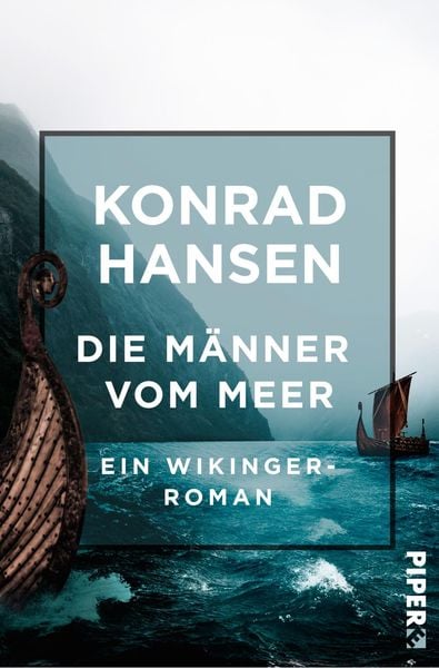 Die Männer vom Meer, Taschenbuch von Konrad Hansen, Piper Taschenbuch, 9783492550505