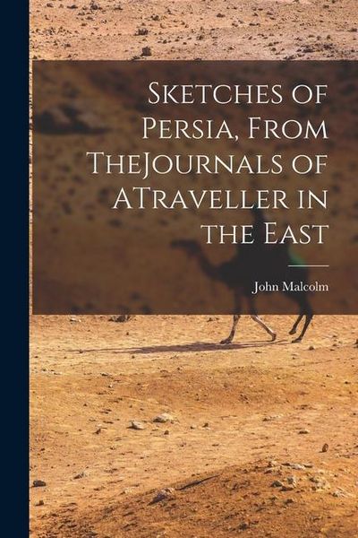 Produktbild: Sketches of Persia, From TheJournals of ATraveller in the East