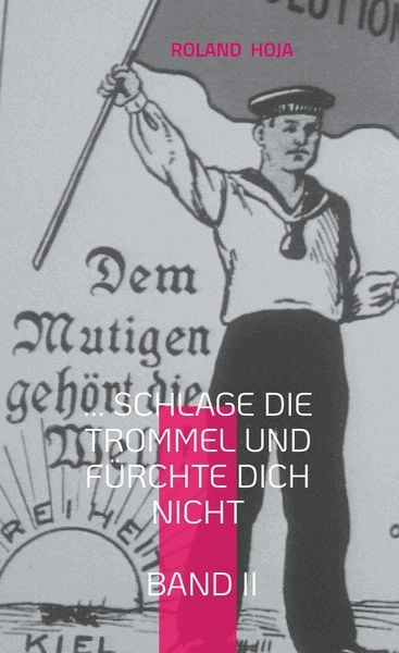 Produktbild: ... Schlage die Trommel und f&uuml;rchte Dich nicht Band II