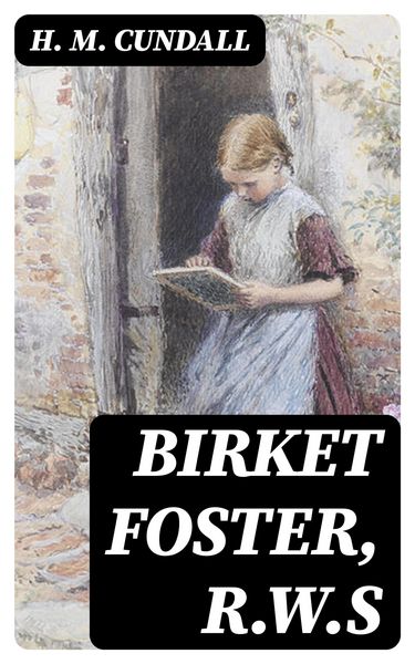 Produktbild: Birket Foster, R.W.S