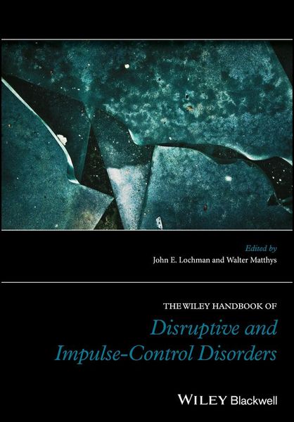 Produktbild: The Wiley Handbook of Disruptive and Impulse-Control Disorders