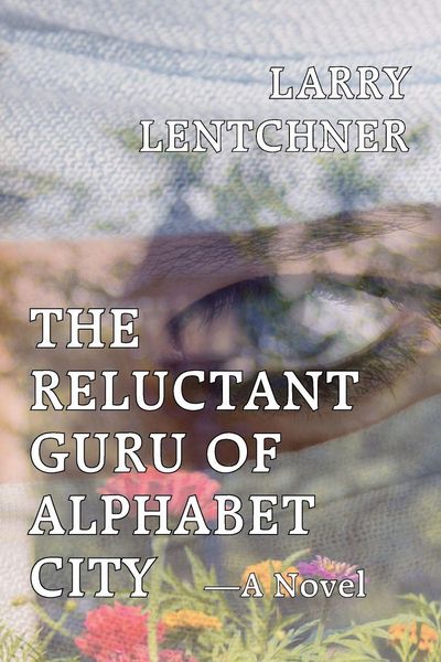 Produktbild: The Reluctant Guru Of Alphabet City