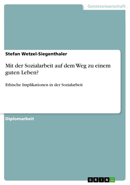 Produktbild: Mit der Sozialarbeit auf dem Weg zu einem guten Leben?