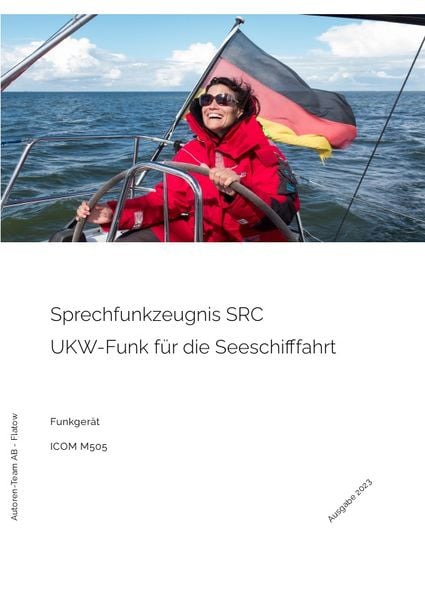 Sprechfunkzeugnis SRC - UKW-Funk in der Seeschifffahrt, Taschenbuch von Autoren-Team AB-Flatow, Epubli, 9783757578848