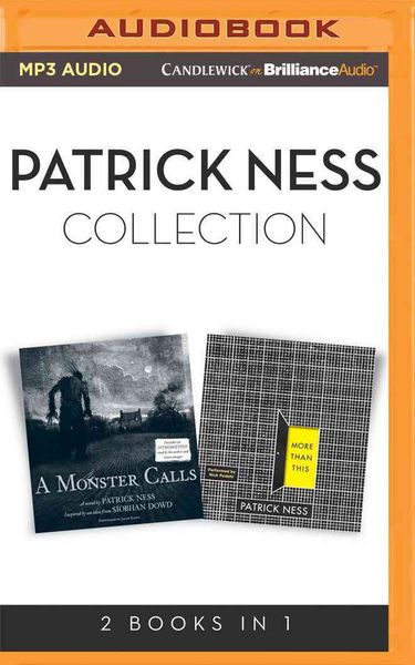Patrick Ness - Collection: A Monster Calls & More Than This