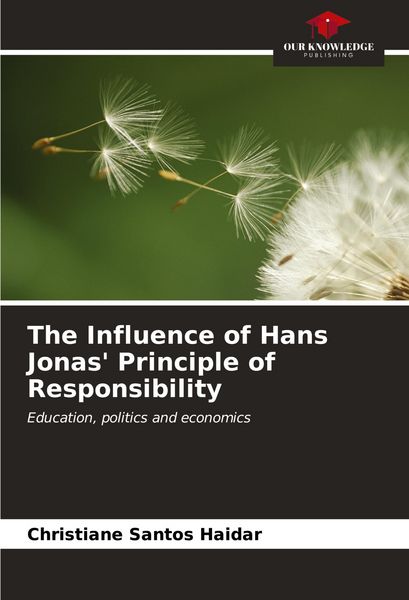 Produktbild: The Influence of Hans Jonas' Principle of Responsibility