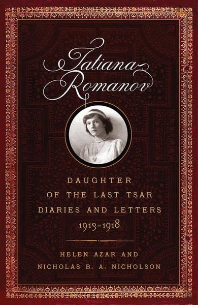 Produktbild: Tatiana Romanov, Daughter of the Last Tsar