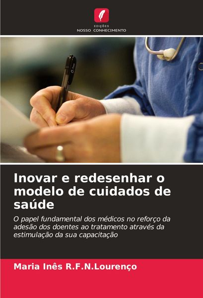 Produktbild: Inovar e redesenhar o modelo de cuidados de sa&uacute;de
