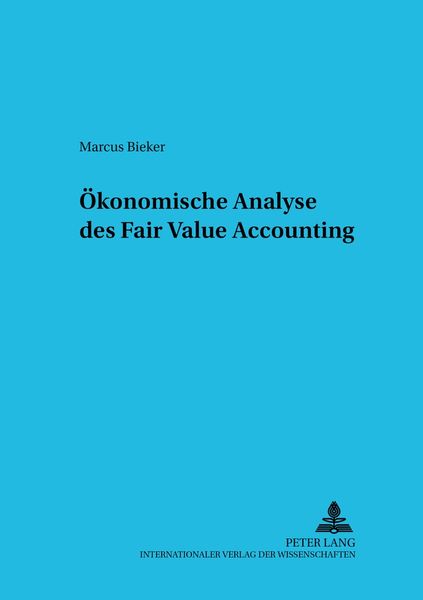 Produktbild: &Ouml;konomische Analyse des Fair Value Accounting