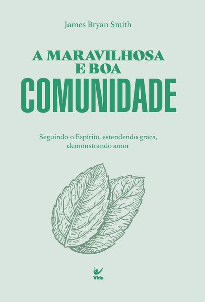 Produktbild: A maravilhosa e boa comunidade
