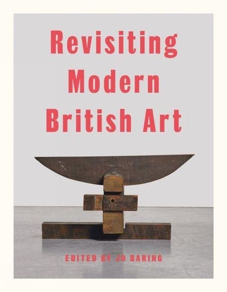 Produktbild: Revisiting Modern British Art