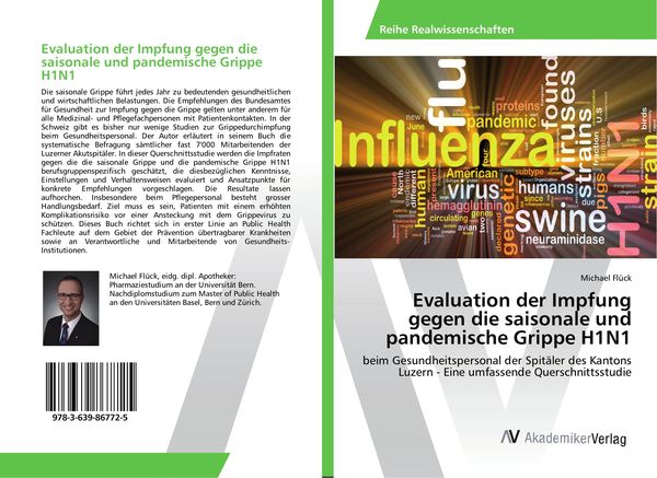 Evaluation der Impfung gegen die saisonale und pandemische Grippe H1N1, Taschenbuch von Michael Flück, AV Akademikerverlag, 9783639867725