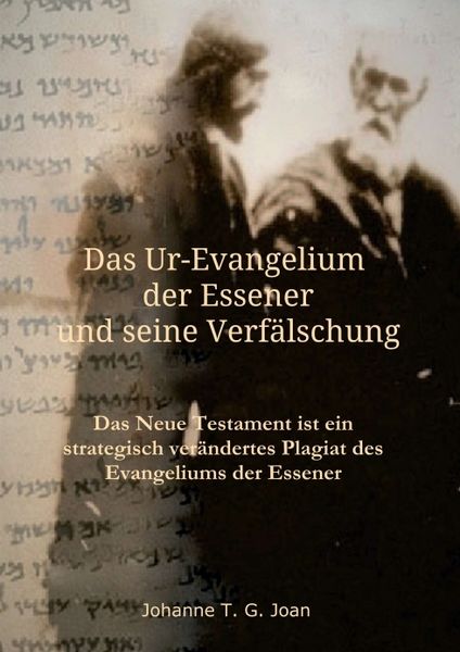 Produktbild: Das Ur-Evangelium der Essener und seine Verf&auml;lschung