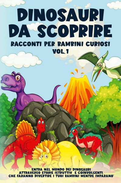 Produktbild: Dinosauri da scoprire, Racconti per bambini curiosi Vol.1