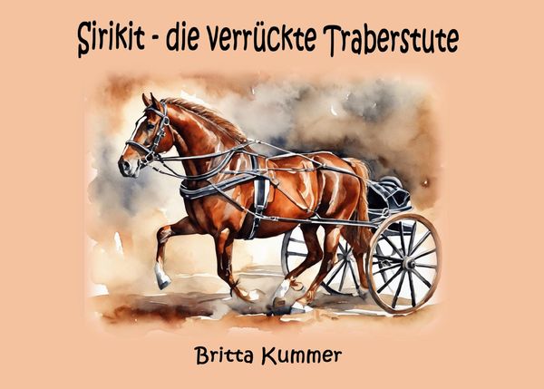Produktbild: Sirikit - die verr&uuml;ckte Traberstute