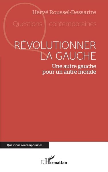 Produktbild: R&eacute;volutionner la gauche