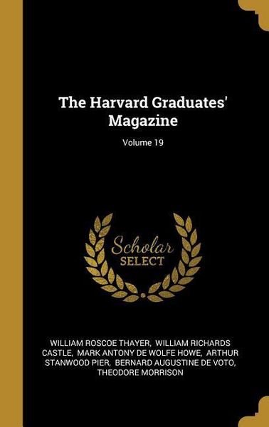 Produktbild: The Harvard Graduates' Magazine; Volume 19