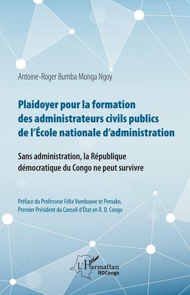 Produktbild: Plaidoyer pour la formation des administrateurs civils publics de l'Ecole nationale d'administration