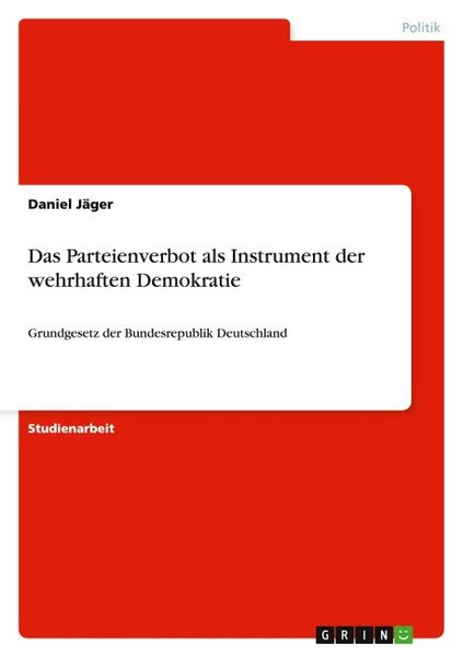 Produktbild: Das Parteienverbot als Instrument der wehrhaften Demokratie