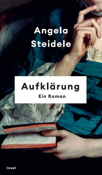 Aufklärung, Gebundene Ausgabe von Angela Steidele, Insel, 978-3-458-64340-1