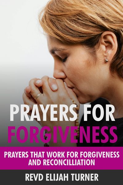 Produktbild: Prayers for Forgiveness: Prayers that Work for Forgiveness and Reconciliation