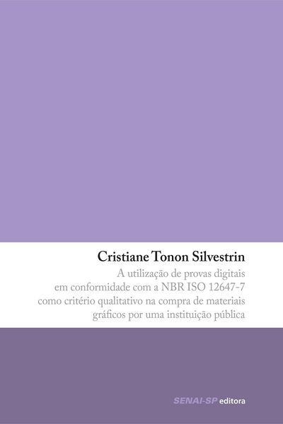 Produktbild: A utiliza&ccedil;&atilde;o de provas digitais em conformidade com a NBR ISO 12647-7
