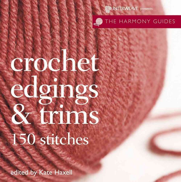 Produktbild: Crochet Edgings & Trims: 150 Stitches