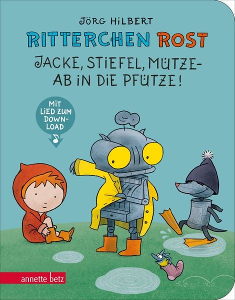 Produktbild: Ritterchen Rost - Jacke, Stiefel, Mütze - ab in die Pfütze! (Ritterchen Rost, Bd.)