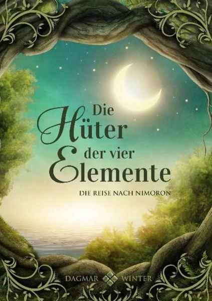 Die Hüter der vier Elemente Band 1, Gebundene Ausgabe von Dagmar Winter, BoD – Books on Demand