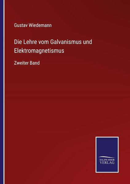 Produktbild: Die Lehre vom Galvanismus und Elektromagnetismus