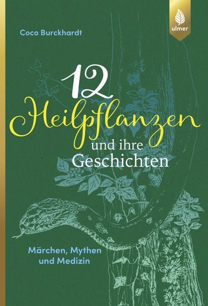 Produktbild: 12 Heilpflanzen und ihre Geschichten