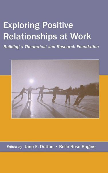Produktbild: Exploring Positive Relationships at Work